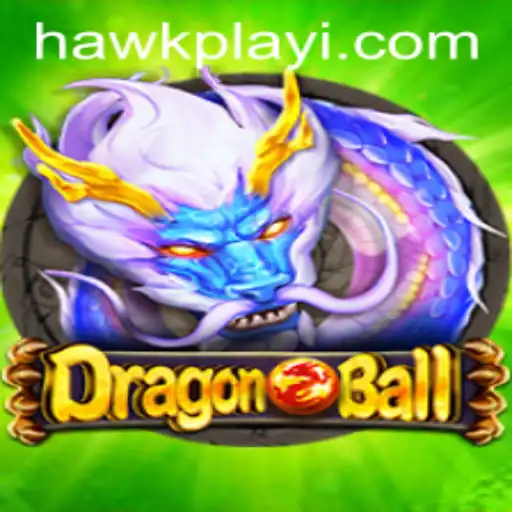 Exploring the World of DragonBall: An Epic Adventure with Hawkplay