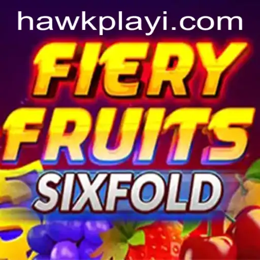 FieryFruitsSixFold: A Riveting Gaming Experience with Hawkplay