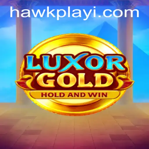LuxorGold: An In-depth Exploration into the World of Hawkplay